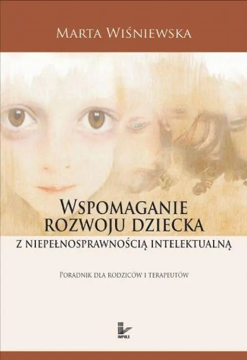 Książka - Wspomaganie rozwoju dziecka z niepełnosprawnością intelektualną