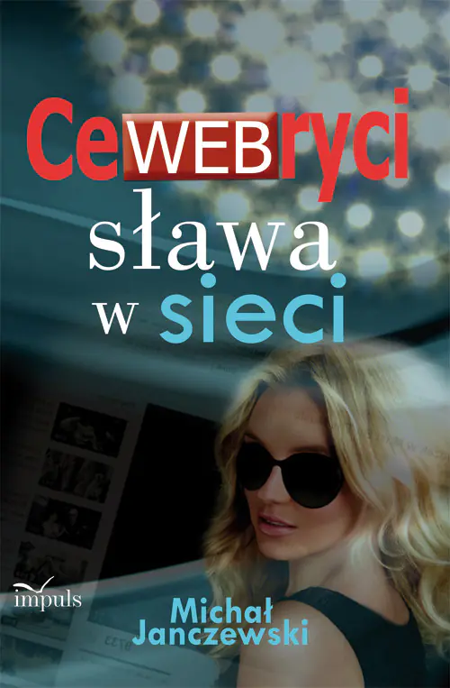 Książka - CeWEBryci. Sława w sieci