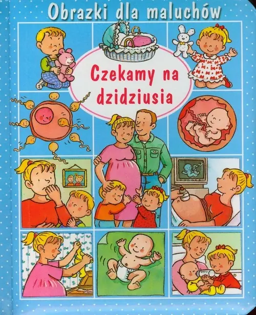 Książka - Obrazki dla maluchów Czekamy na dzidziusia