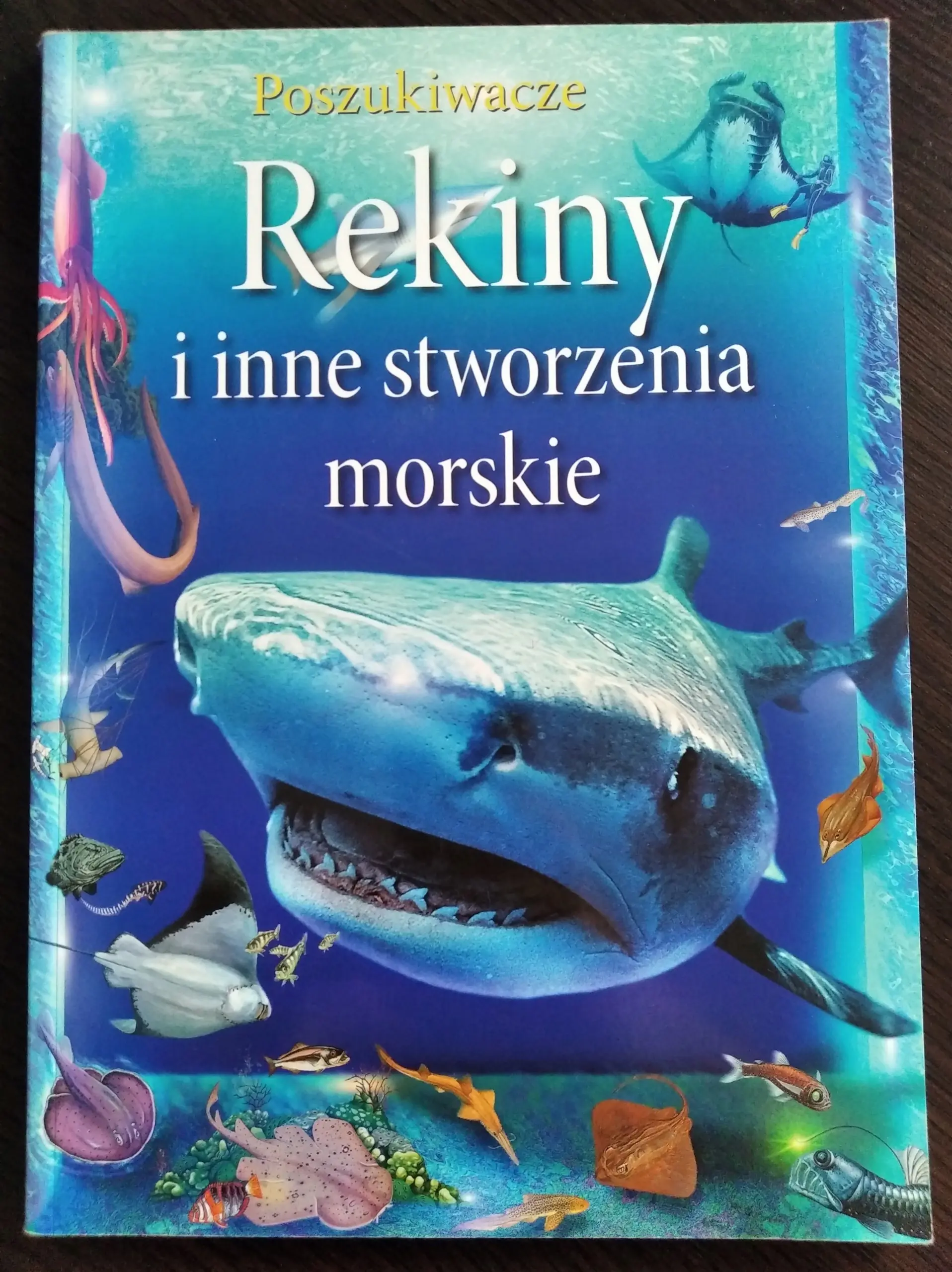 Książka - Rekiny i inne stworzenia morskie