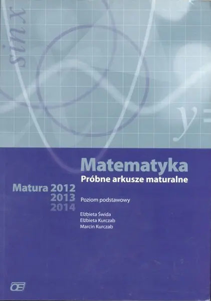 Książka - Matematyka LO próbne arkusze mat. 2012/2013 ZP  OE