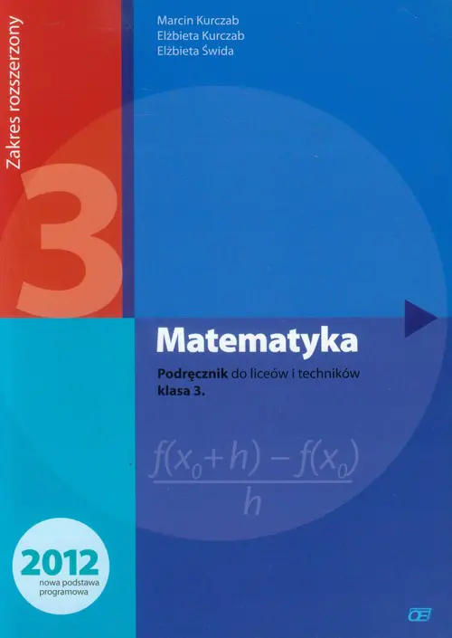 Książka - Matematyka. Podręcznik. Klasa 3. Poziom rozszerzony. Liceum i technikum