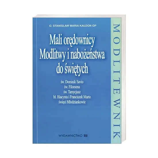 Książka - Mali orędownicy Modlitwy i nabożeństwa do świętych