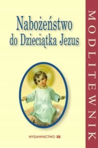 Książka - Nabożeństwo do Dzieciątka Jezus