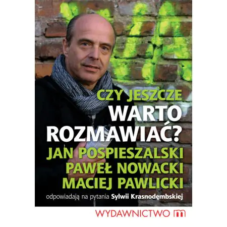 Czy jeszcze warto rozmawiać?