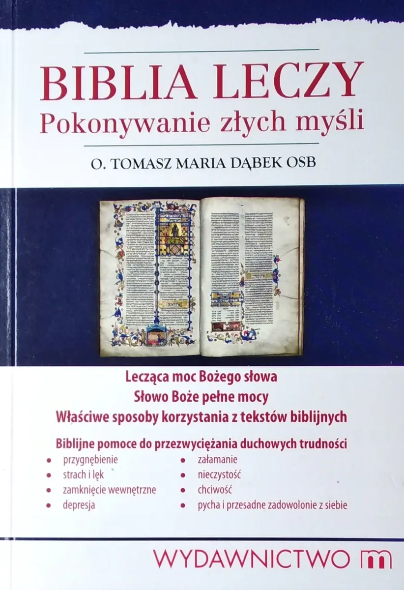 Książka - Biblia leczy Pokonywanie złych myśli 