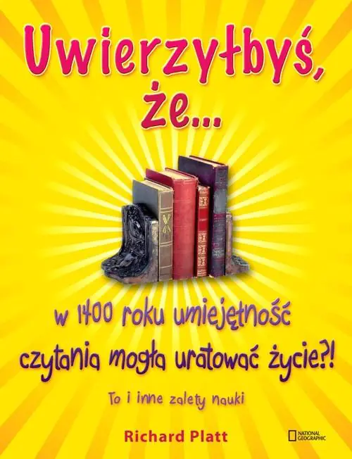 Książka - Uwierzyłbyś, że… w 1400 roku umiejętność czytania mogła uratować życie?!