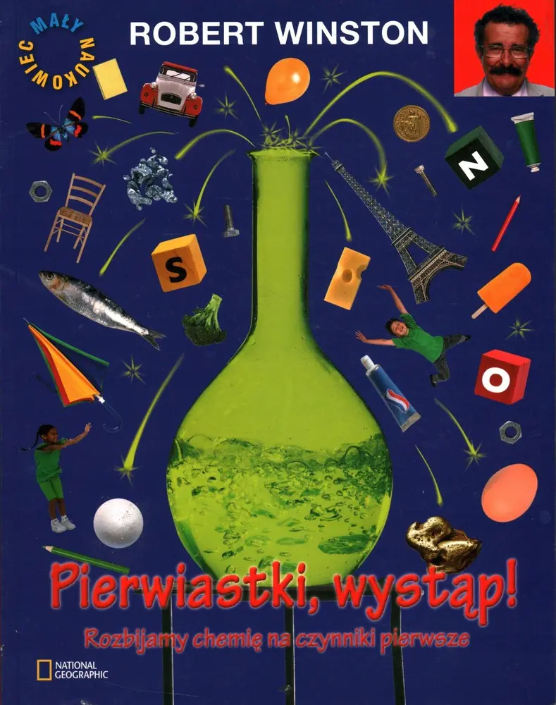 Książka - Pierwiastki, wystąp! Rozbijamy chemię na czynniki pierwsze