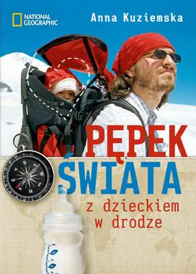 Książka - Pępek świata. Z dzieckiem w drodze
