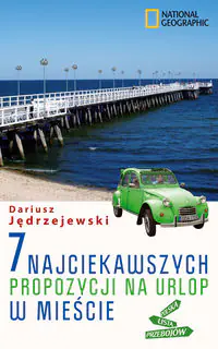 Książka - 7 najciekawszych propozycji na urlop w mieście