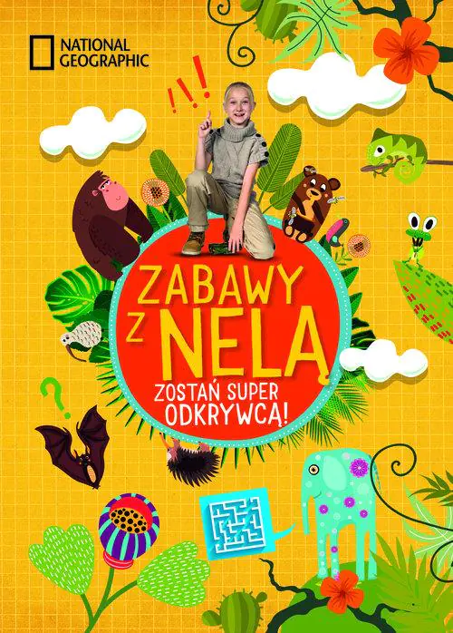 Książka - Zabawy z Nelą. Zostań super odkrywcą