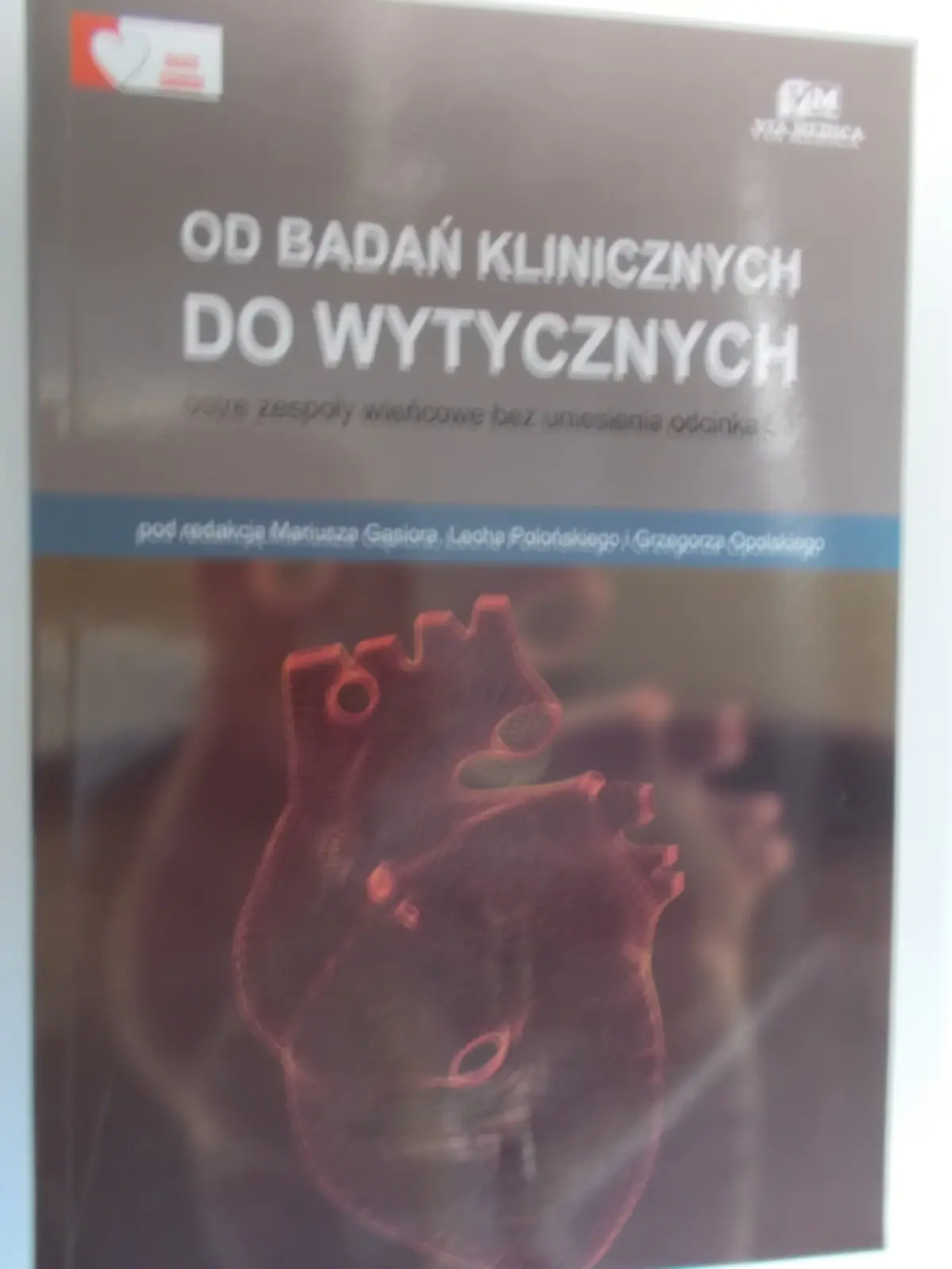 Książka - Od badań klinicznych do wytycznych Ostre zespoły wieńcowe bez uniesienia odcinka ST