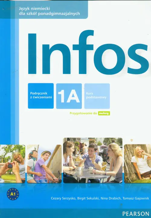 Książka - Infos 1A. Podręcznik z ćwiczeniami. Kurs podstawowy. Szkoła ponadgimnazjalna + CD