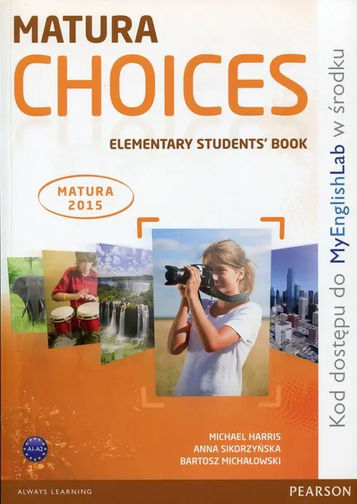 Książka - Matura Choices. Elementary Students' Book with MyEnglishLab
