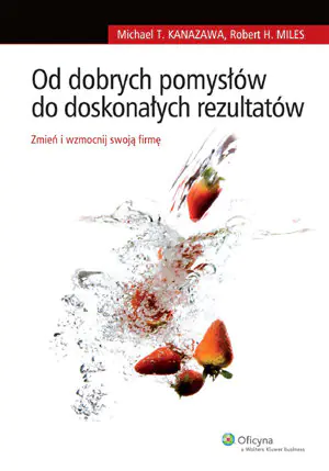 Książka - Od dobrych pomysłów do doskonałych rezultatów