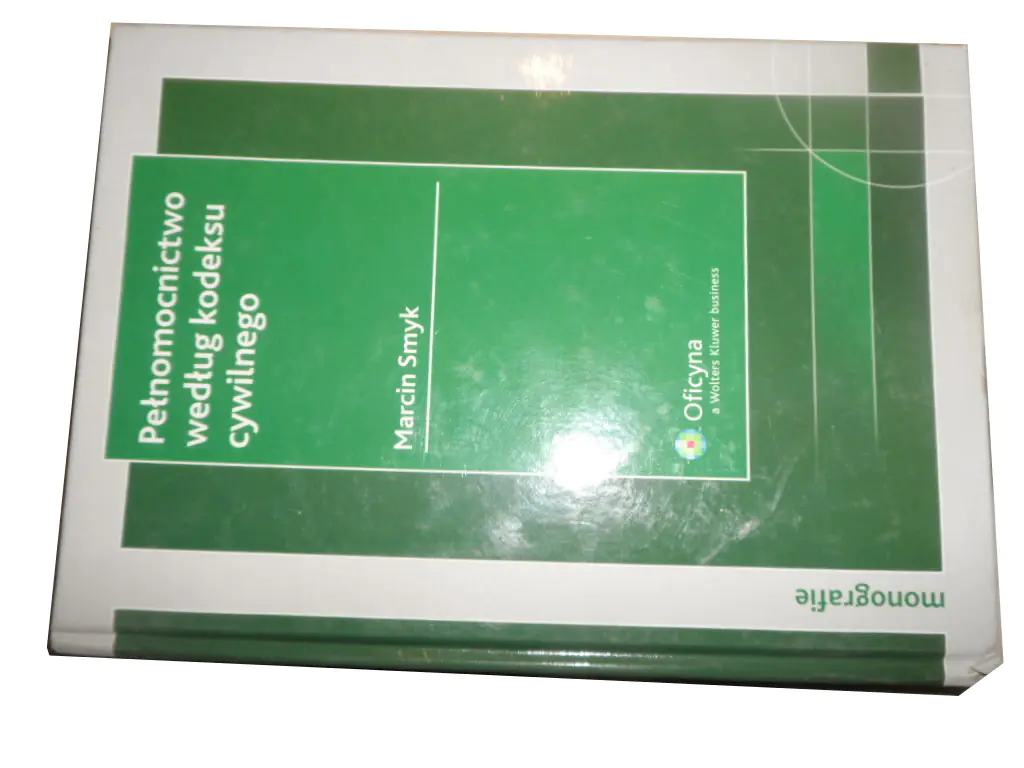 Książka - PEŁNOMOCNICTWO WEDŁUG KODEKSU CYWILNEGO