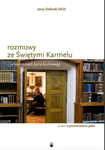 Książka - Rozmowy ze Świętymi Karmelu