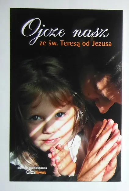 Książka - Ojcze nasz ze św. Teresą od Jezusa - Teresa od Jezusa 