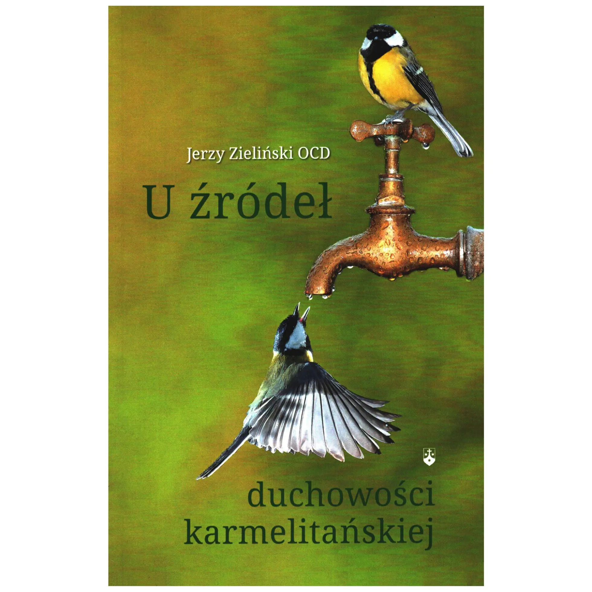 Książka - U źródeł duchowości karmelitańskiej - Zieliński Jerzy OCD 