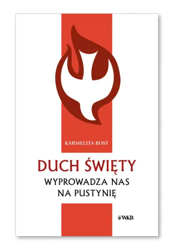 Książka - Duch Święty wyprowadza nas na pustynię