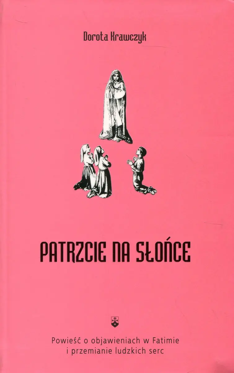 Książka - Patrzcie na słońce