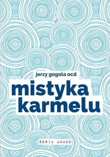 Książka - Mistyka Karmelu
