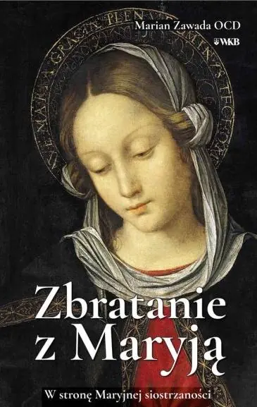 Książka - Zbratanie z Marją