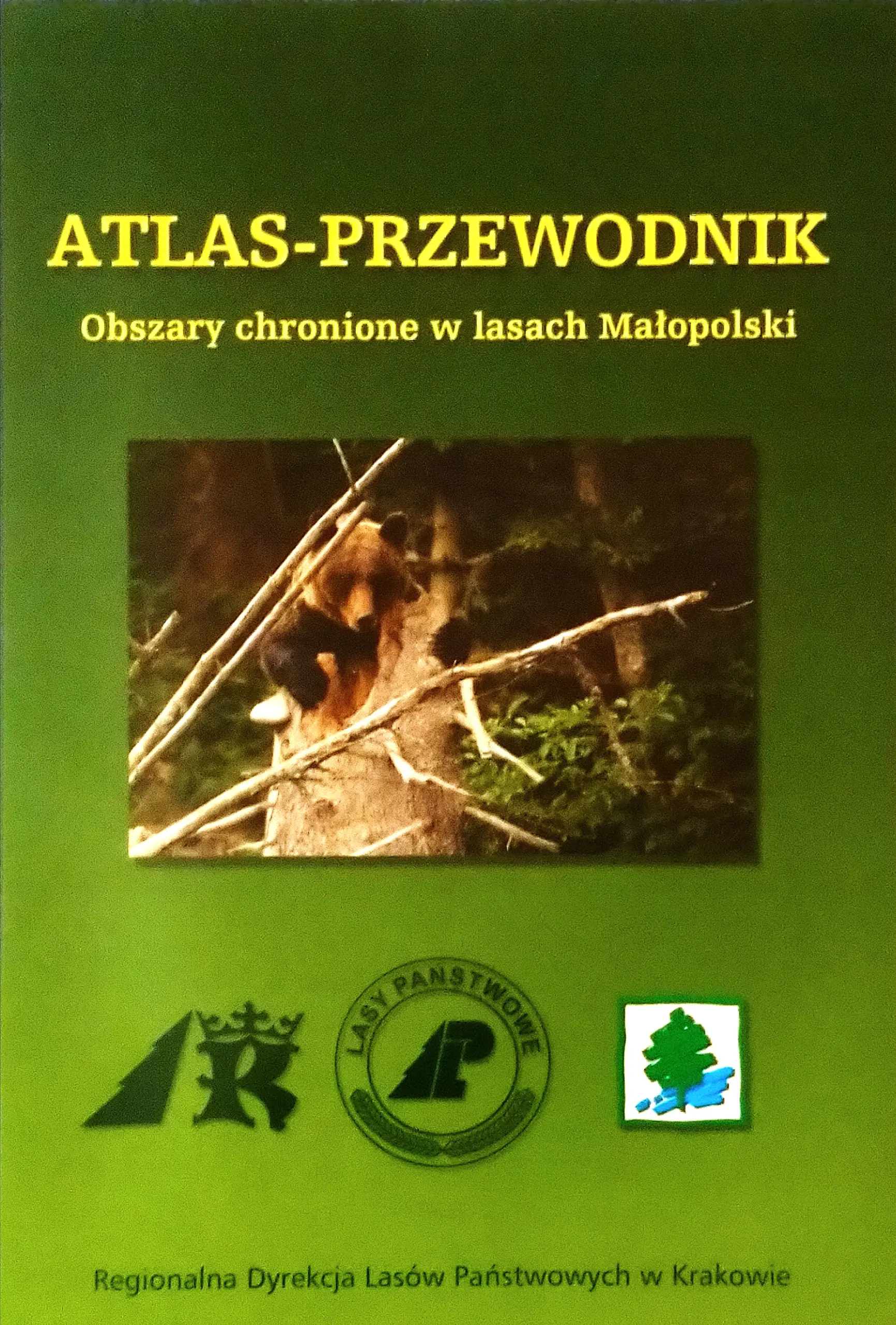 Książka - Atlas-Przewodnik Obszary chronione w lasach Małopolski
