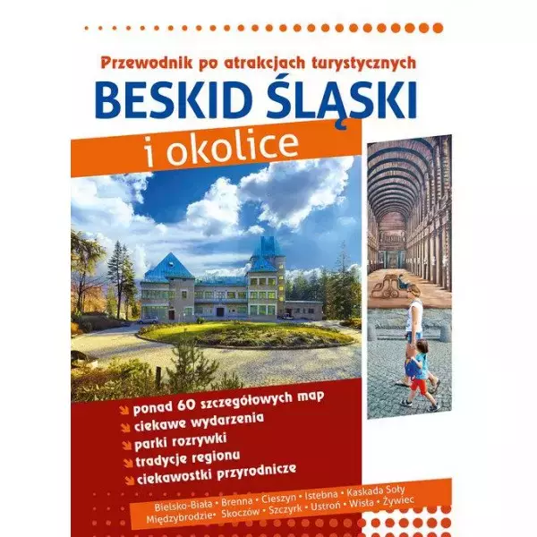 Książka - Beskid Śląski i okolice. Przewodnik po atrakcjach turystycznych