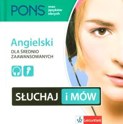 Książka - Pons. Słuchaj i mów. Angielski dla średnio-zaawansowanych + CD
