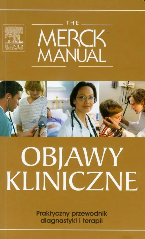 Książka - The Merck Manual. Objawy kliniczne. Praktyczny przewodnik diagnostyki i terapii