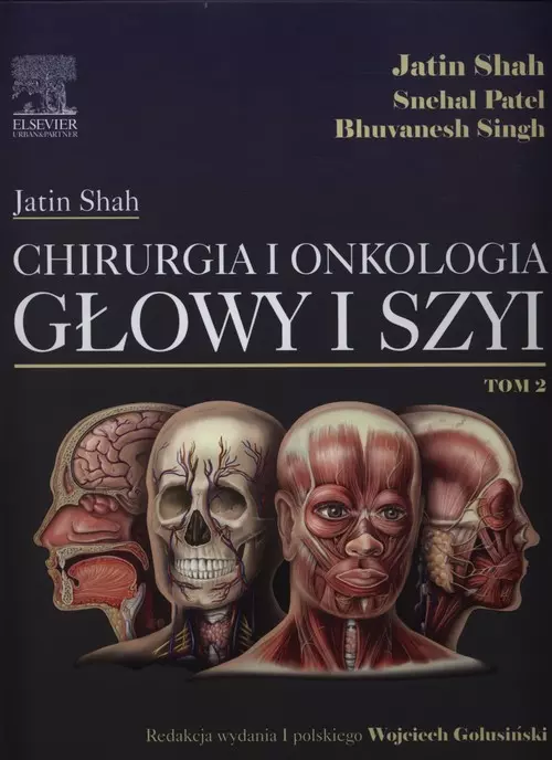 Książka - Chirurgia i onkologia głowy i szyi. Tom 2