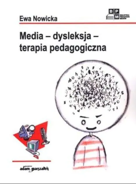 Książka - Media dysleksja terapia pedagogiczna