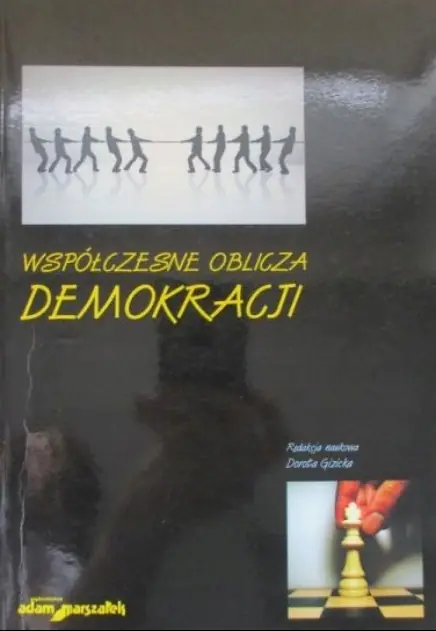 Książka - Współczesne oblicza demokracji - Dorota Gizicka