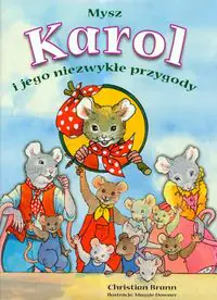 Książka - Mysz Karol i jego niezwykłe przygody