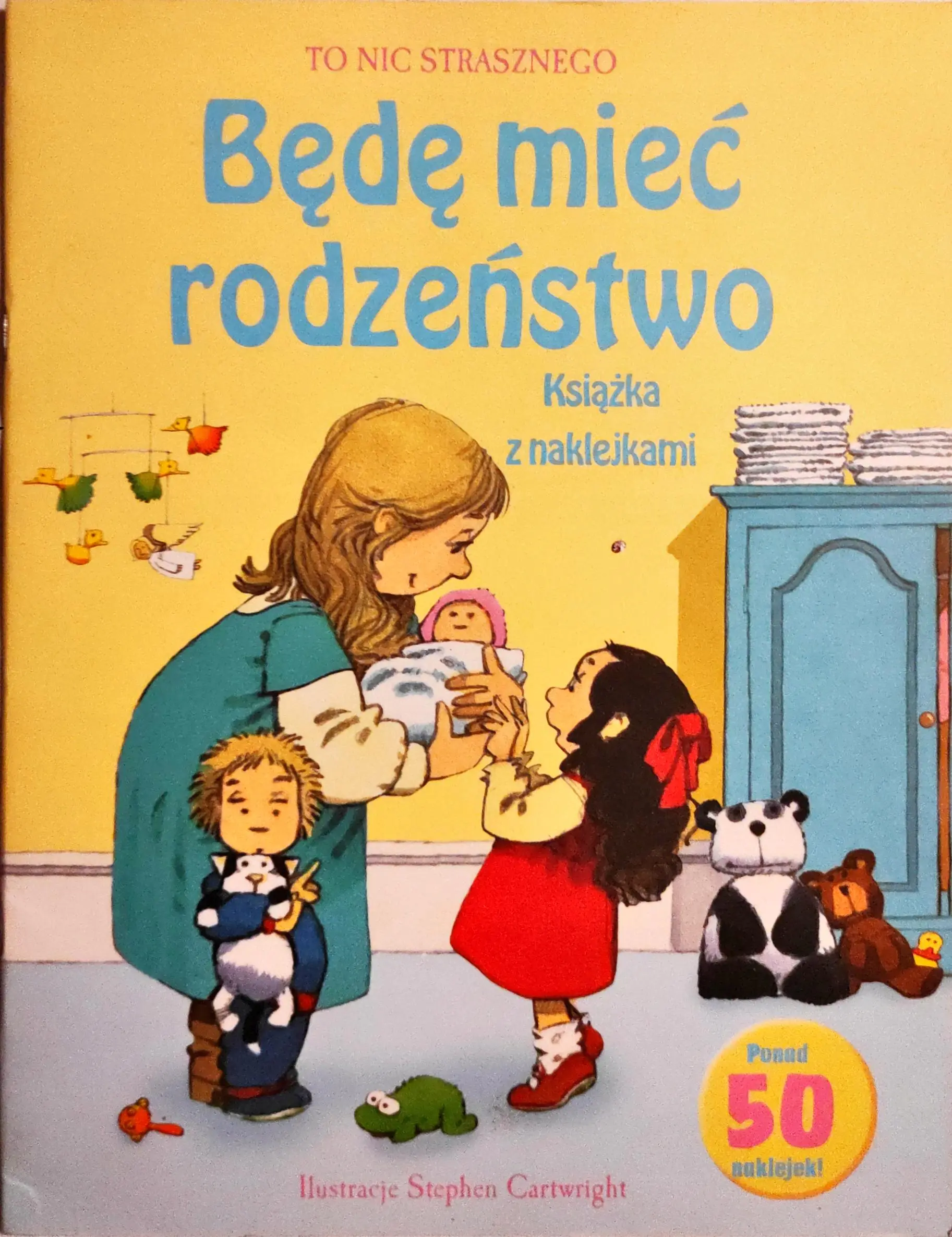 Książka - To nic strasznego. Będę mieć rodzeństwo