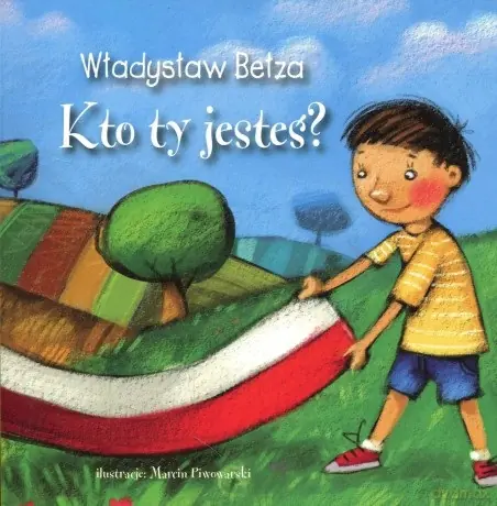 Książka - Kto ty jesteś? - Władysław Bełza - 