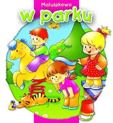 Książka - Maluszkowo W parku
