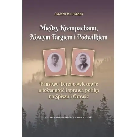 Książka - Między Krempachami, Nowym Targiem i Podwilkiem
