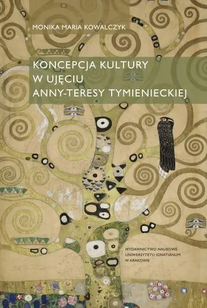 Książka - Koncepcja kultury w ujęciu Anny-Teresy Tymienieckiej