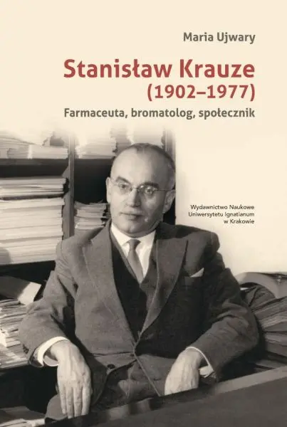 Książka - Stanisław Krauze (1902-1977). Farmaceuta...