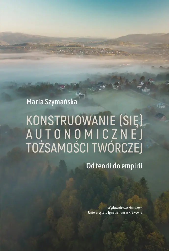 Książka - Konstruowanie (się) autonomicznej tożsamości...