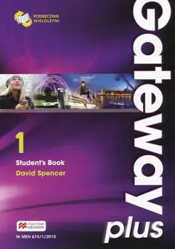 Książka - Gateway Plus 1. Student's Book. Podręcznik. Poziom A2. Szkoła ponadgimnazjalna