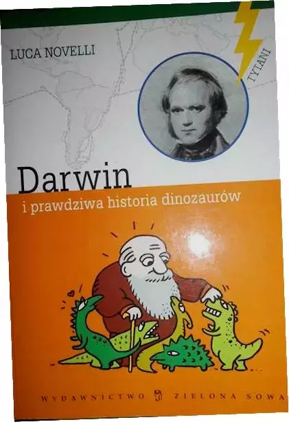 Książka - Darwin i prawdziwa historia dinozaurów