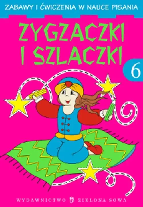 Książka - Zygzaczki i szlaczki 6. Zabawy i ćwiczenia w nauce pisania