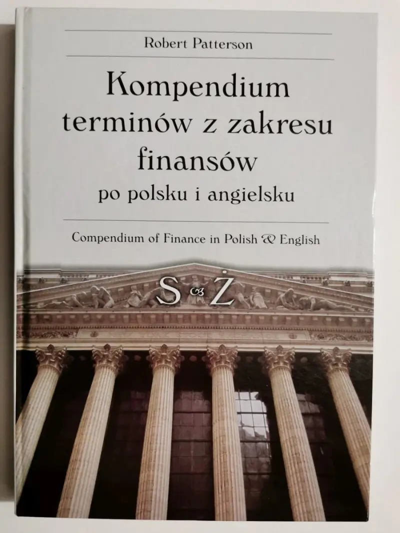 Książka - Kompendium terminów z zakresu finansów po polsku i angielsku tom 3 "S-Ż"
