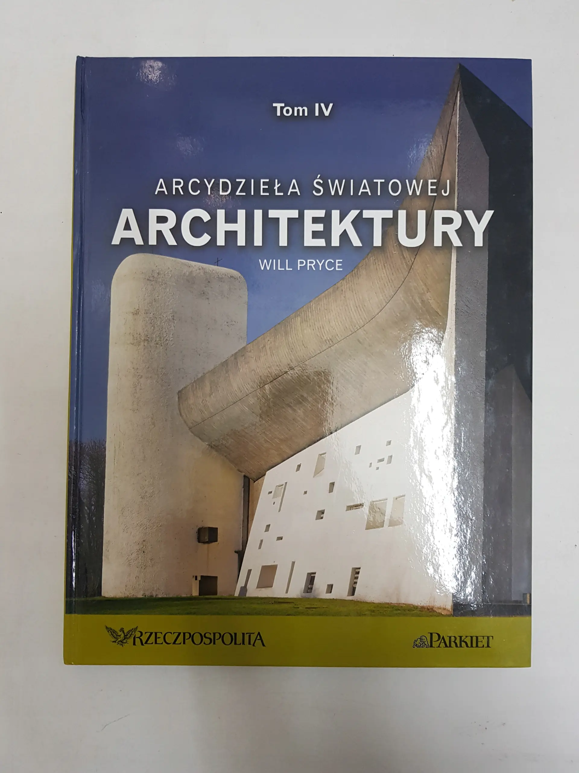 Książka - Arcydzieła Światowej Architektury Tom 4
