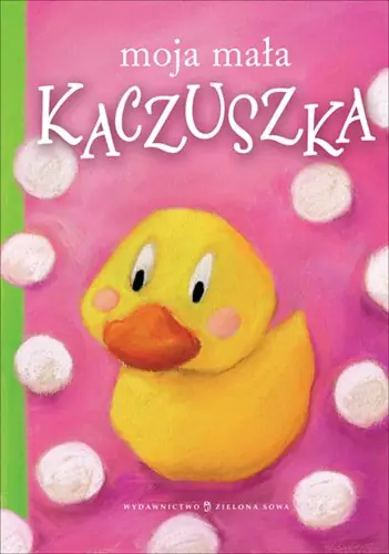 Książka - Moja mała kaczuszka