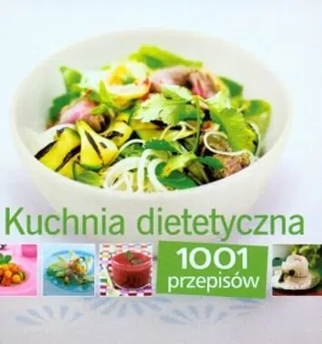 Książka - Kuchnia dietetyczna 1001 przepisów