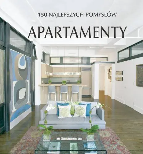 Książka - 150 najlepszych pomysłów - Apartamenty